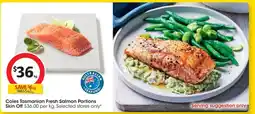 Coles Coles Tasmanian Fresh Salmon Portions Skin Off offer