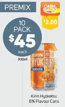 Foodland Kirin Hyoketsu 6% Flavour Cans offer