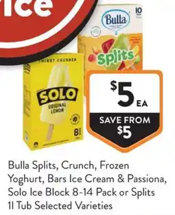 Foodworks Bulla Splits, Crunch, Frozen Yoghurt, Bars Ice Cream & Passionna, Solo Ice Block offer