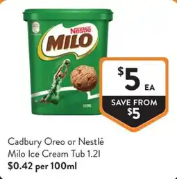 Foodworks Cadbury Oreo or Nestlé Milo Ice Cream Tub offer