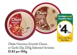 Foodworks Obela Hommus Smooth Classic offer