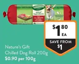 Foodworks Nature's Gift Chilled Dog Roll offer