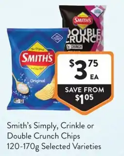 Foodworks Smith's Simply, Crinkle or Double Crunch Chips offer