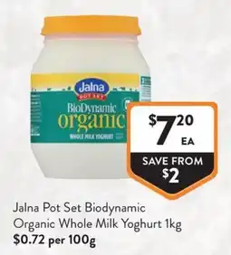 Foodworks Jalna Pot Set Biodynamic Organic Whole Milk Yoghurt offer