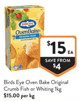 Foodworks Birds Eye Oven Bake Original Crumb Fish or Whiting offer