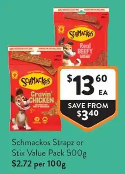 Foodworks Schmackos Strapz or Stix Value Pack offer