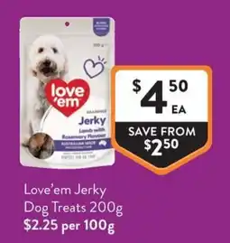 Foodworks Love'em Jerky Dog Treats offer