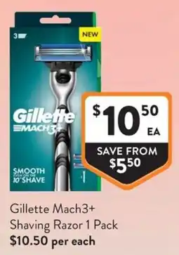 Foodworks Gillette Mach3+ Shaving Razor offer