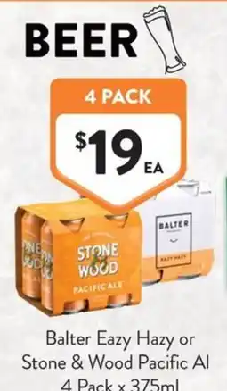 Foodworks Balter Easy Hazy or Stone & Wood Pacific Ale offer