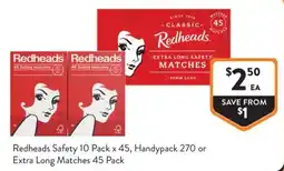 Foodworks Redheads Safety Matches offer