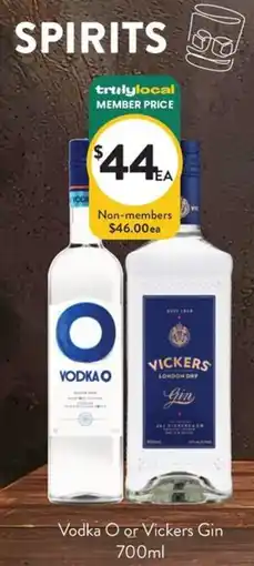 Foodworks Vodka O or Vickers Gin offer
