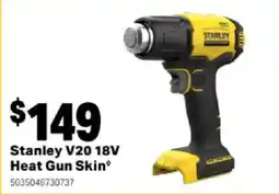 Mitre 10 Stanley V20 18V Heat Gun Skin offer