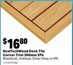 Mitre 10 NewTechWood Deck Tile Corner Trim offer