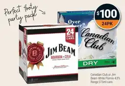 Super Cellars Canadian Club or Jim Beam White Premix offer