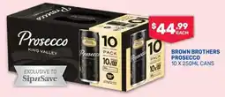 SipnSave Brown Brothers Prosecco offer