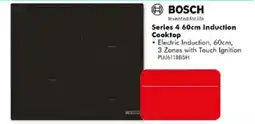 The Good Guys Bosch Series 4 60cm Induction Cooktop offer