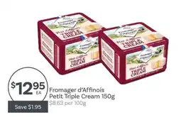 IGA Fromager d'Affinois Petit Triple Cream offer