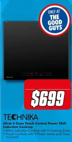 The Good Guys Technika 60cm 4 Zone Touch Control Power Shift Induction Cooktop offer