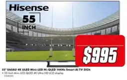 The Good Guys Hisense 55 Inch U6SAU 4K ULED Mini-LED Hi-QLED Smart AI TV 2026 offer