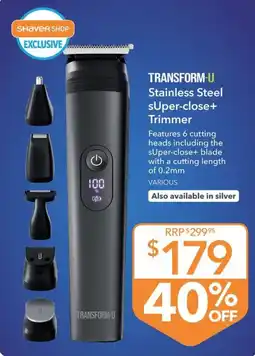 Shaver Shop Transform-U Stainless Steel sSuper-close+ Trimmer offer