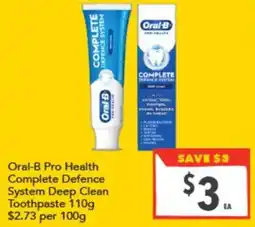 Supa Valu Oral-B Pro Health Complete Defence System Deep Clean Toothpaste offer