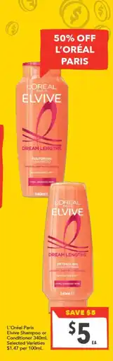 Supa Valu L'Oréal Paris Elvive Dream Lengths Shampoo or Conditioner offer