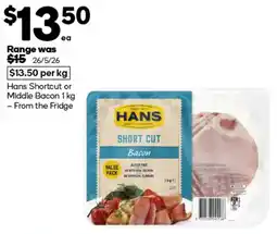 Woolworths Hans Short Cut Bacon offer