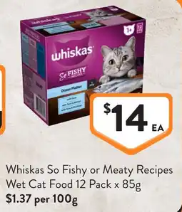 Foodworks Whiskas So Fishy or Meaty Recipes Wet Cat Food offer