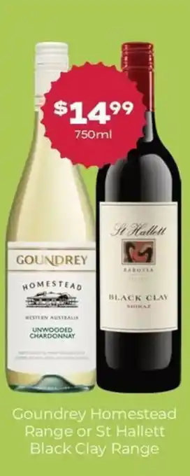Goundrey Homestead Unwooded Chardonnay or St Hallett Black Clay Shiraz