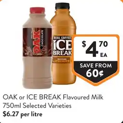 Foodworks OAK or ICE BREAK Flavoured Milk offer
