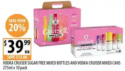 Supabarn Vodka Cruiser Sugar Free Mixed Bottles and Vodka Cruiser Mixed Cans offer