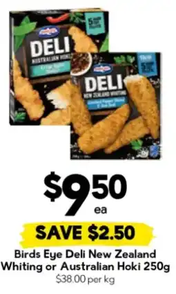 Drakes Birds Eye Deli New Zealand Whiting or Australian Hoki offer