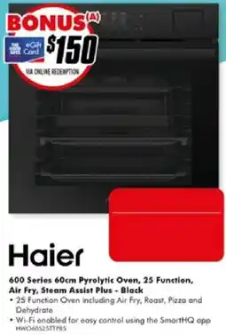The Good Guys Haier 600 Series 60cm Pyrolytic Oven, 25 Function, Air Fry, Steam Assist Plus - Black offer
