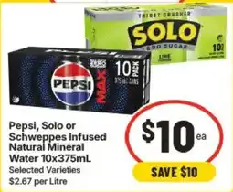IGA Pepsi, Solo or Schweppes Infused Natural Mineral Water offer