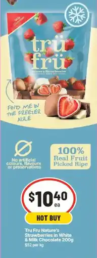 IGA Tru Fru Nature's Strawberries in White & Milk Chocolate offer