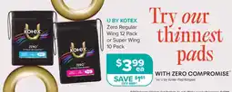 Ramsay Pharmacy U by Kotex Zero Regular Wing or Super Wing offer
