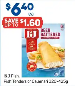 Foodland I&J Fish, Fish Tenders or Calamari offer
