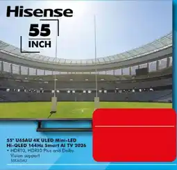The Good Guys Hisense 55" U6SAU 4K ULED Mini-LED Hi-QLED 144Hz Smart AI TV 2026 offer