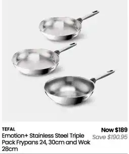 Myer Tefal Emotion+ Stainless Steel Triple Pack Frypans 24, 30cm and Wok 28cm offer