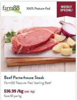 Tasman Butchers Beef Porterhouse Steak Farm88 Pasture-Fed Yearling Beef offer