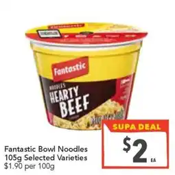 Supa Valu Fantastic Bowl Noodles offer