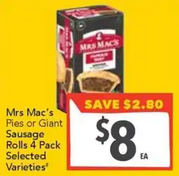 Supa Valu Mrs Mac's Pies or Giant Sausage Rolls 4 Pack Selected Varieties offer