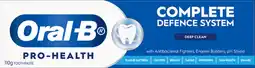 IGA Oral‑B Pro Health Complete Defence System Deep Clean Toothpaste offer