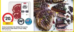Coles Coles Australian No Added Hormones Beef Scotch Fillet Steak offer