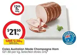 Coles Coles Australian Made Champagne Ham offer