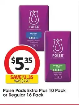 Coles Poise Pads Extra Plus 10 Pack or Regular 16 Pack offer