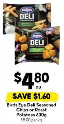 Drakes Birds Eye Deli Seasoned Chips or Roast Potatoes offer