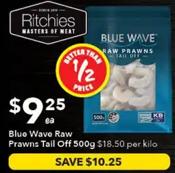 Ritchies Blue Wave Raw Prawns Tail Off offer