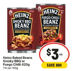 IGA Heinz Baked Beans Smoky BBQ or Fuego Chilli offer