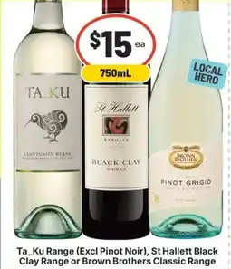 IGA Liquor Ta_Ku Sauvignon Blanc, St Hallett Black Clay Shiraz, Brown Brothers Pinot Grigio offer